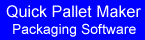 Quick Pallet Maker - Packaging Software